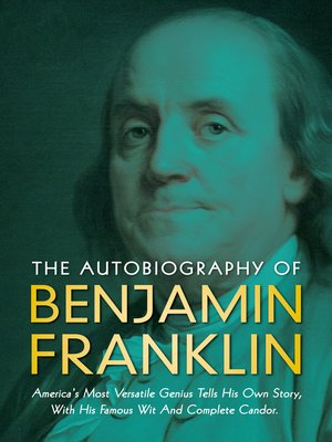 cover image of The Autobiography of Benjamin Franklin